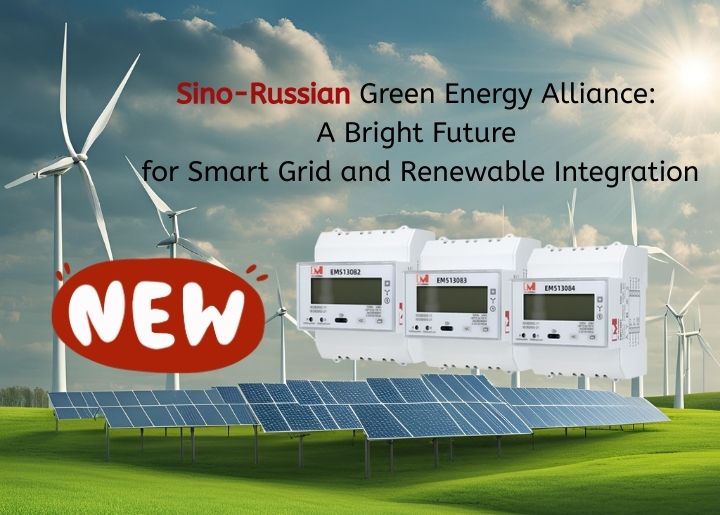 Sino-Russian Green Energy Alliance: A Bright Future for Smart Grid and Renewable Integration