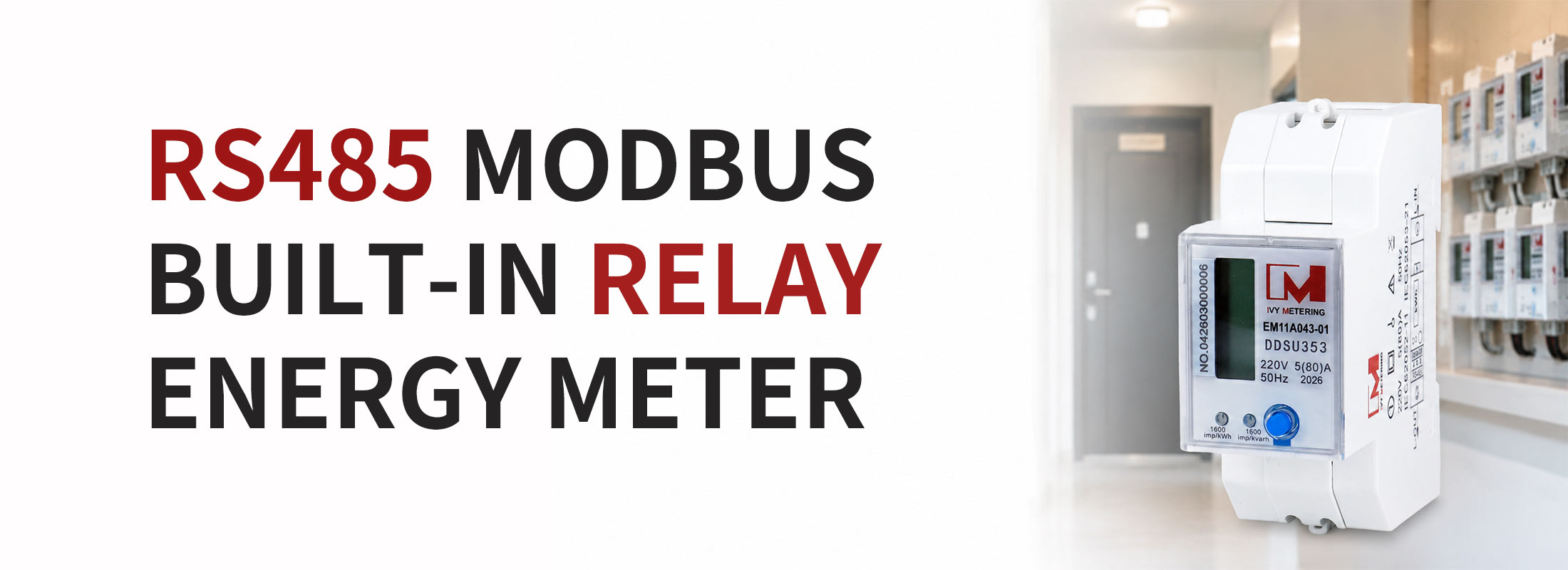 EM11A043-01 Single Phase Smart Energy Meter with RS485 Communication and Built-in Relay
